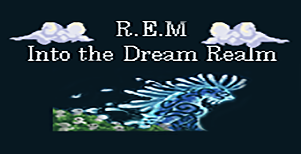 R.E.M Into the Dream Realm