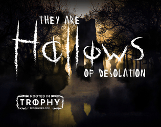 Hollows   - An eco-horror Trophy hack about draining the energy from the earth to fuel your magic 