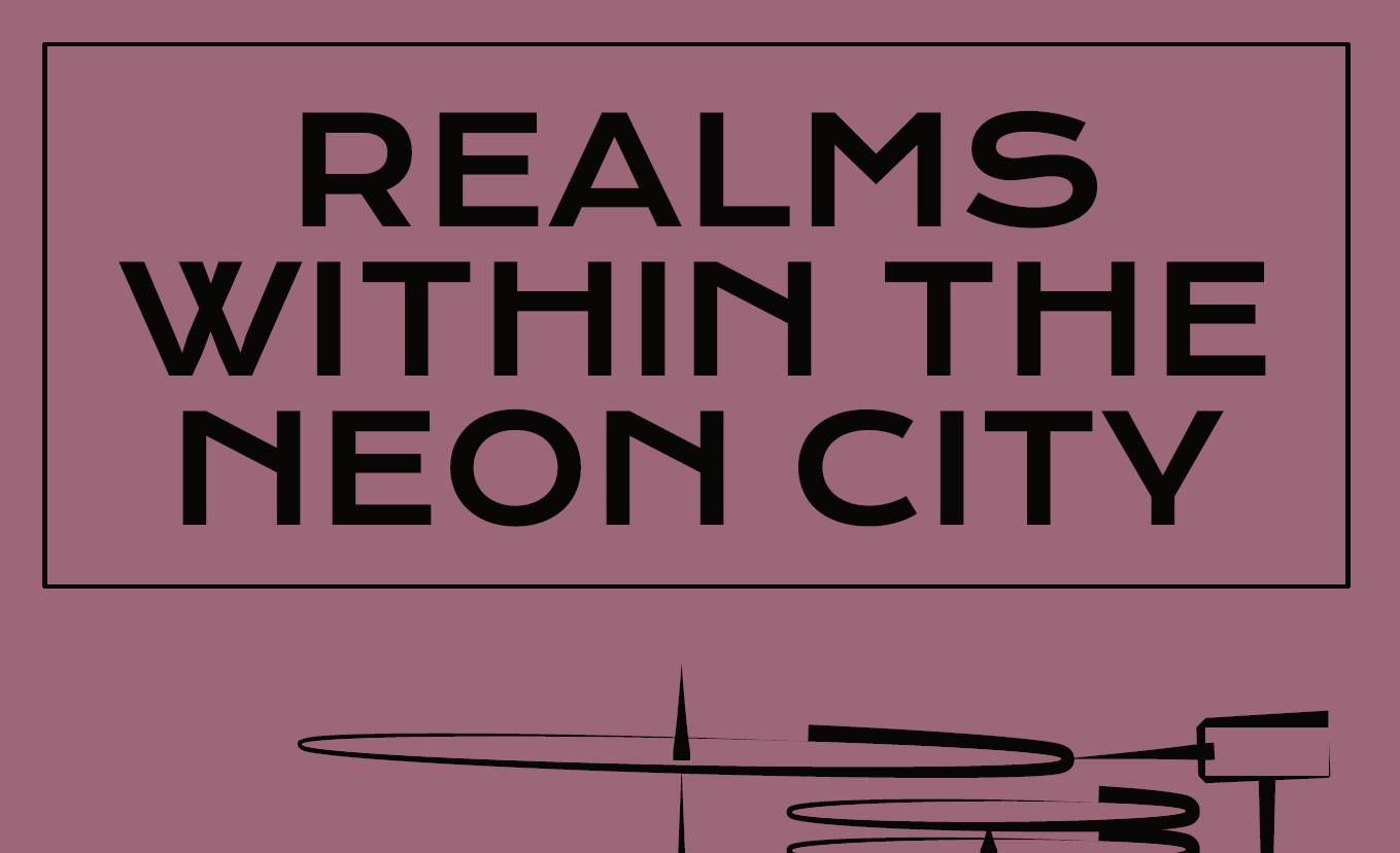 Cover image for Realms within the neon city