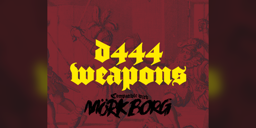 Cover image for d444 weapons (compatible with Mörk Borg)