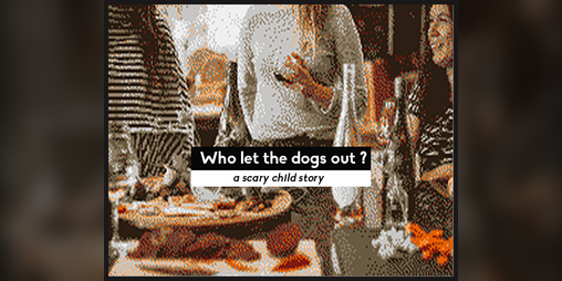 Cover image for Who let the dogs out ?
