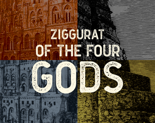 Ziggurat of the Four Gods   - A random generated ziggurat dungeon for "Into the Bronze" 