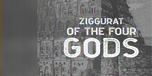 Cover image for Ziggurat of the Four Gods