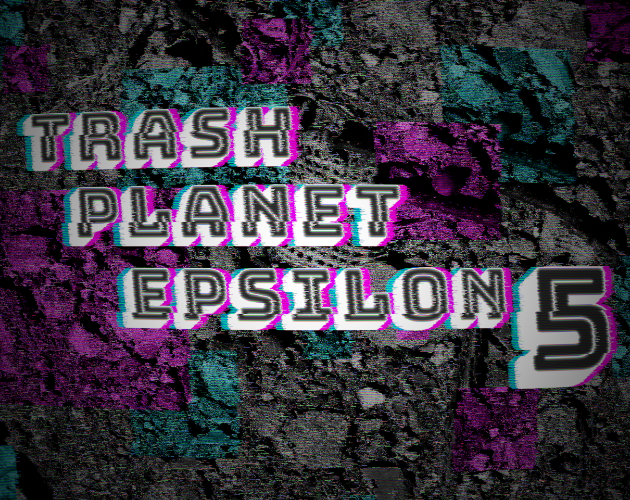 Cover image for Trash Planet Epsilon 5