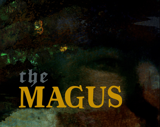 The Magus   - Pathos, arcana, calamity—and the infinite loneliness of power. A journalling RPG. 