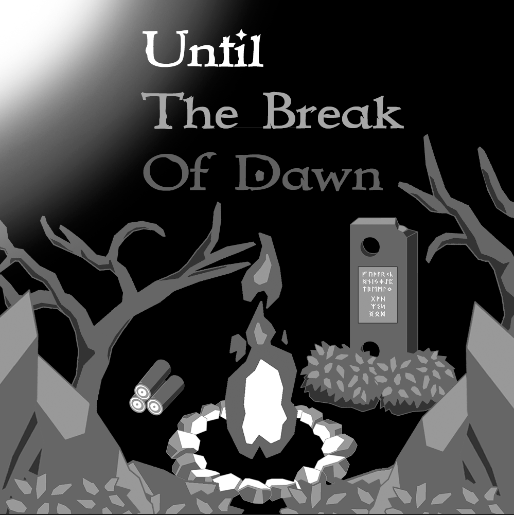 Until The Break of Dawn