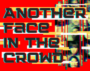Another Face in the Crowd (EARLY ACCESS)   - Collective resistance in a cyberpunk world. 