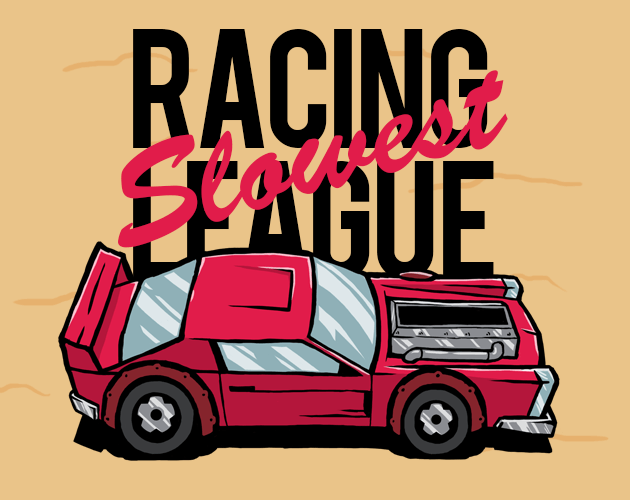 Slowest Racing League