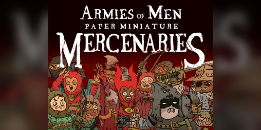 Cover image for Armies of Men: Paper Miniature Mercenaries