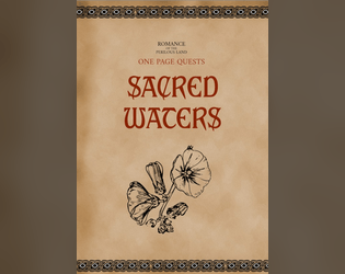 Sacred Waters   - A One Page Quest for Romance of the Perilous Land 
