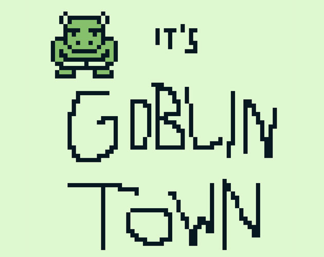 GOBLIN TOWN