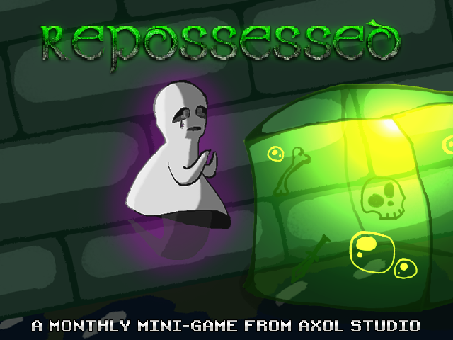 Repossessed - Monthly Mini-Game #1