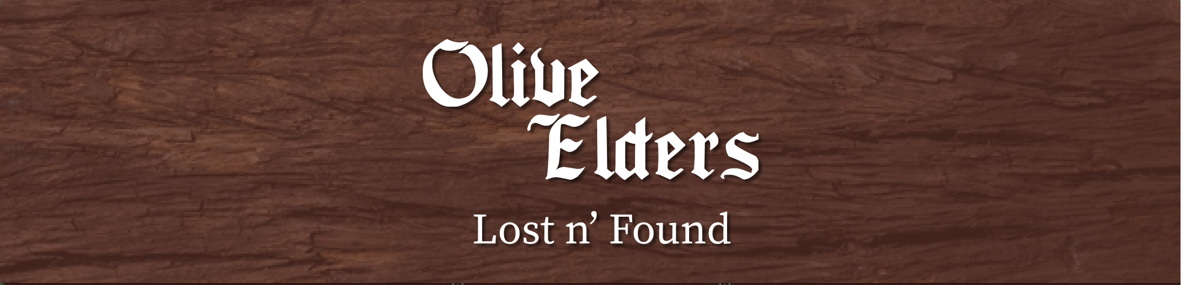 Olive Elders - Lost 'N Found