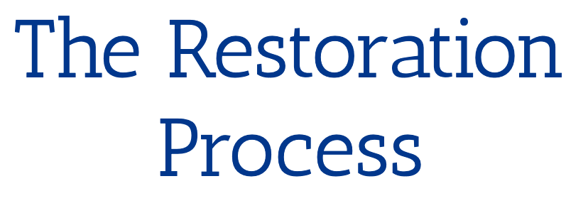 The Restoration Process