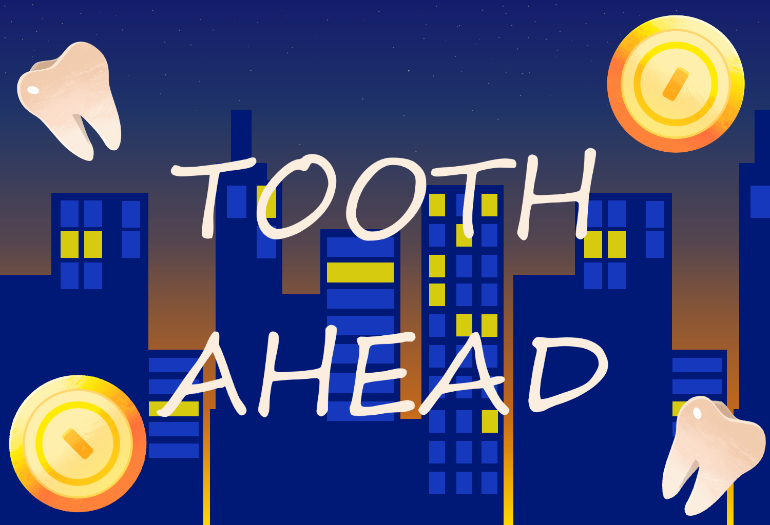 Tooth Ahead!
