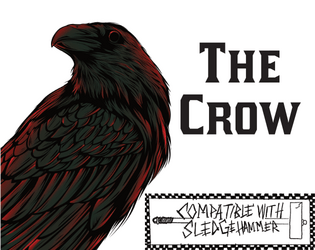 The Crow   - A class for Sledgehammer 