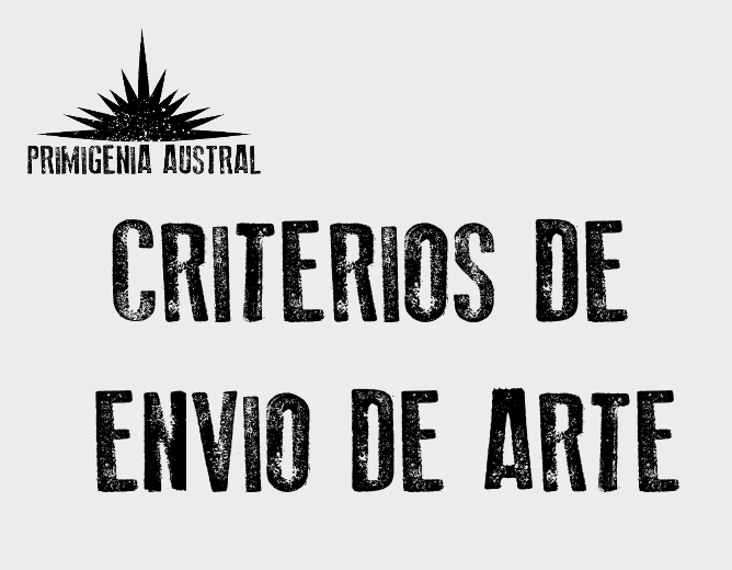 Cover image for CRITERIOS DE ENVÍO DE ARTE EN PRIMIGENIA AUSTRAL