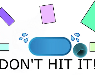 Don't hit it!