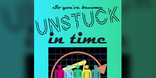 Cover image for Unstuck in Time