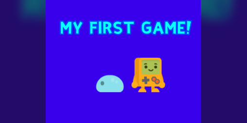 Cover image for My First Game!