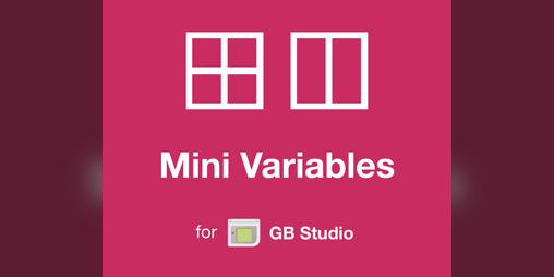 Cover image for Mini Variables Plugin for GB Studio