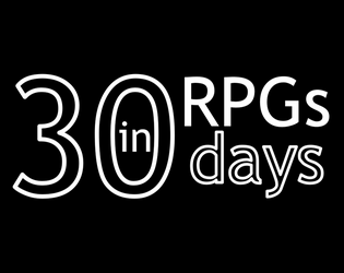 30 OPRPGs made in 30 days  