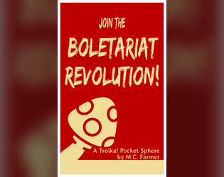 Boletariat Revolution   - A Pocket Sphere for the Troika! RPG 