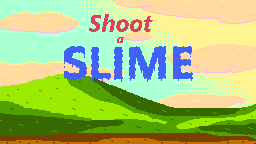 Shoot a Slime