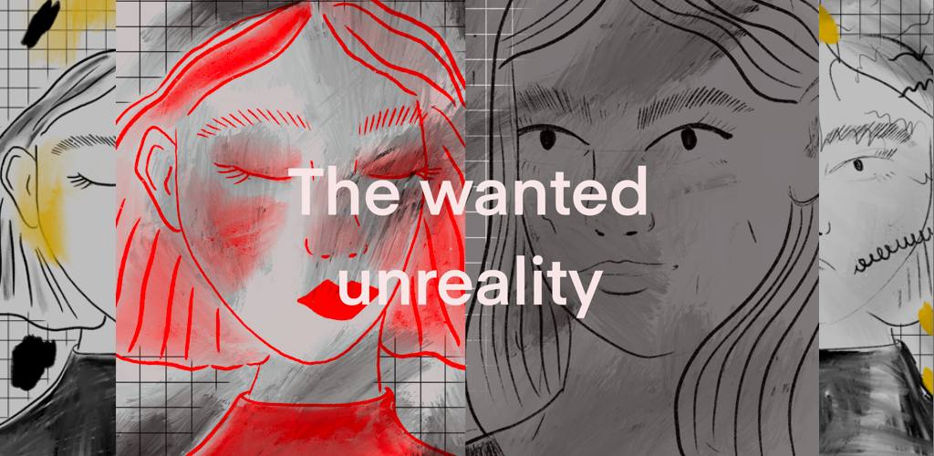 The Wanted Unreality