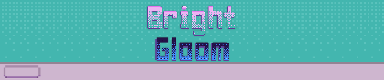 Bright Gloom