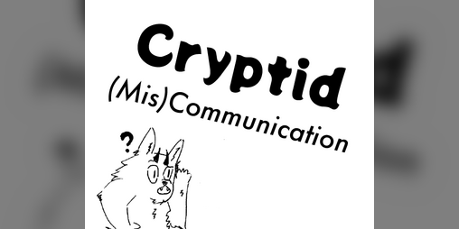 Cover image for Cryptid (Mis)Communication