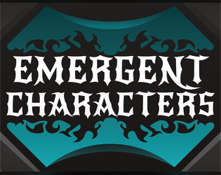 Emergent Characters   - A Fantasy Character Worksheet and Generator 