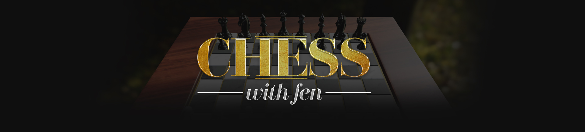 Chess: with fen