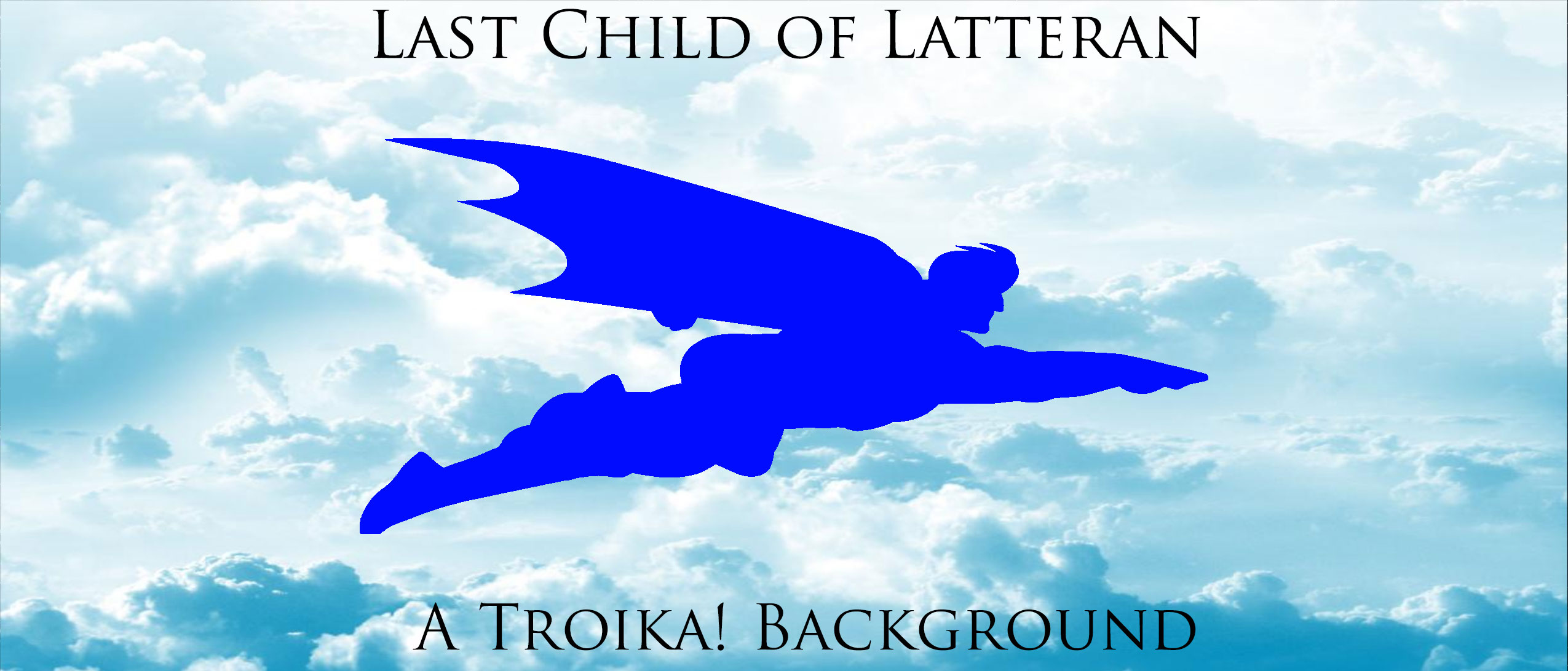 Last Child of Latteran - A Troika! Background