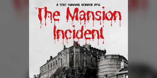 Cover image for The Mansion Incident – A Solo Survival Horror TTRPG