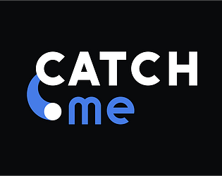 Catch Me