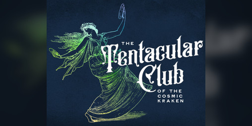 Cover image for The Tentacular Club of the Cosmic Kraken