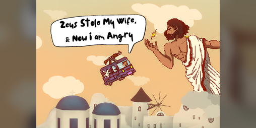 Cover image for Zeus Stole My Wife, & Now I Am Angry