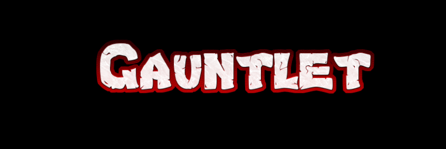 Gauntlet Remake