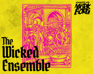 The Wicked Ensemble - a band of merry skellys for MÖRK BORG   - A doomed disco 