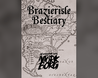 Brazierisle Bestiary   - A new territory and six creatures inspired by the Brazilian folklore for Mörk Borg 