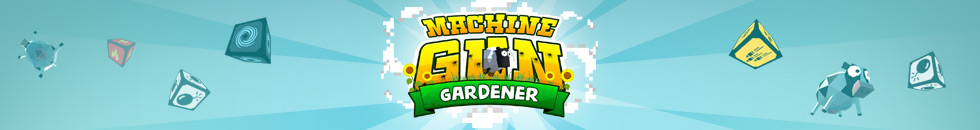 Machine Gun Gardener