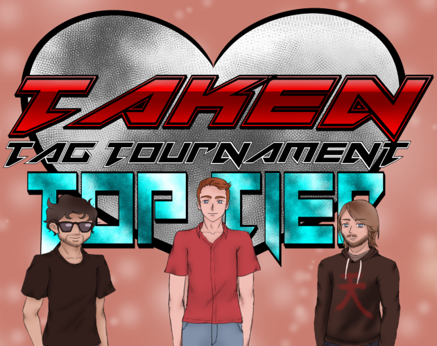 Taken Tag Tournament: Top Tier