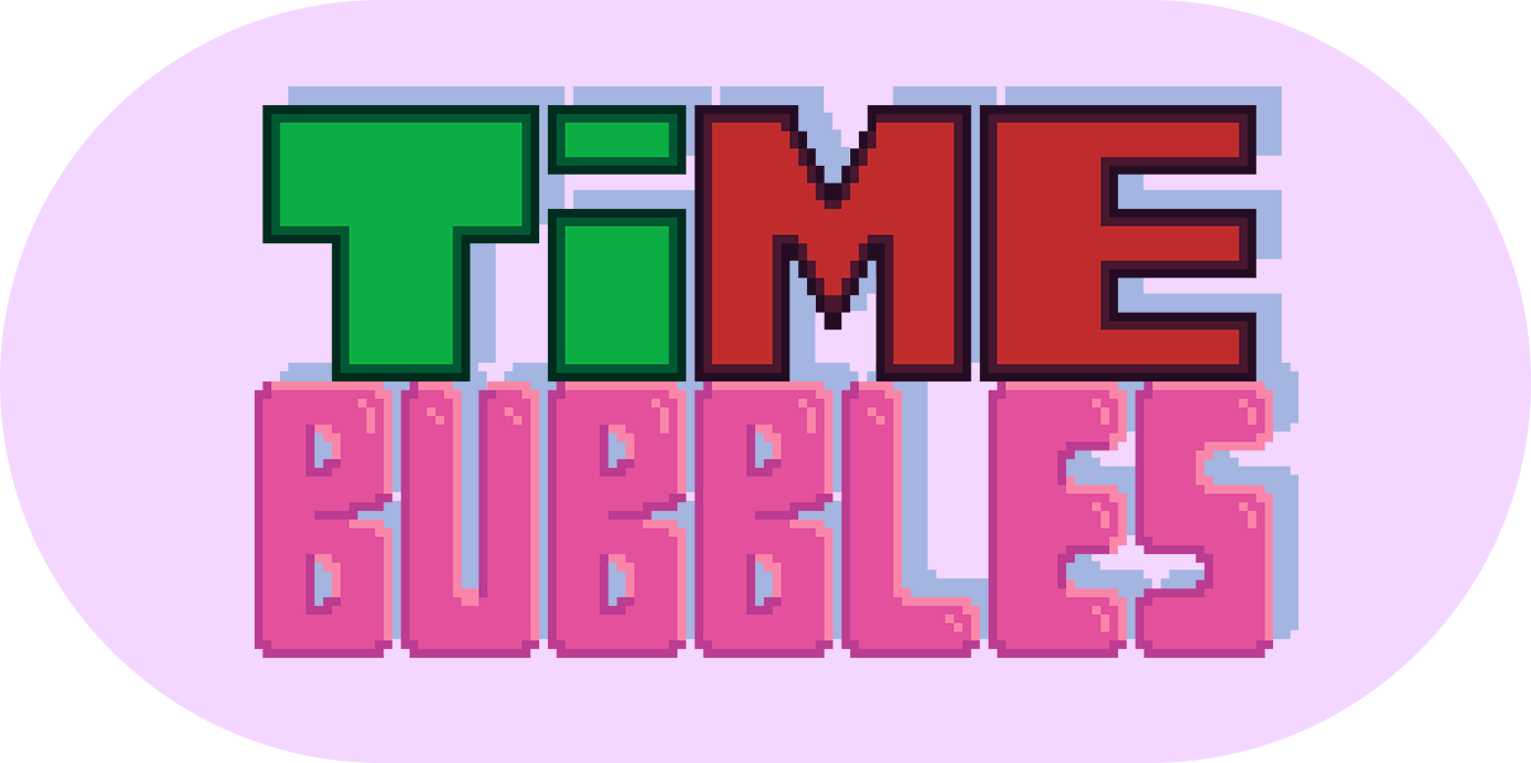 Time Bubbles