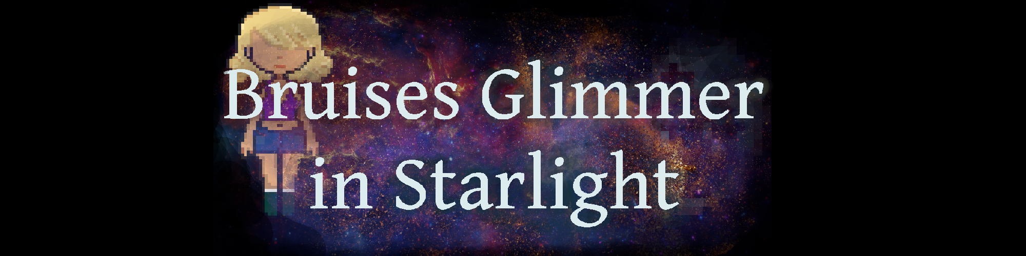 Bruises Glimmer in Starlight