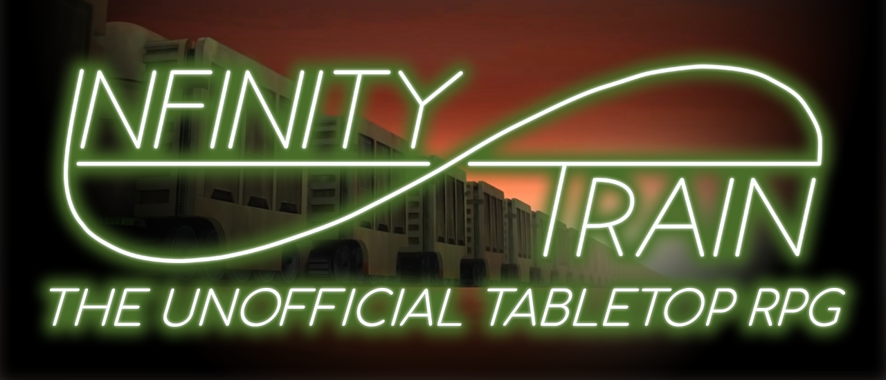 Infinity Train - the Unofficial Tabletop RPG