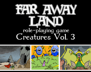 Far Away Land RPG: Creatures Vol. 3  