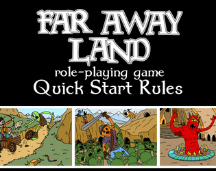 Far Away Land RPG: Quick Start Rules  