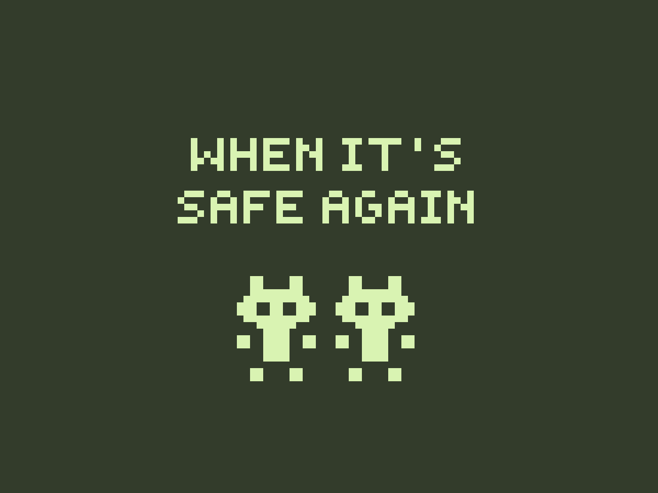 Cover image for when it's safe again