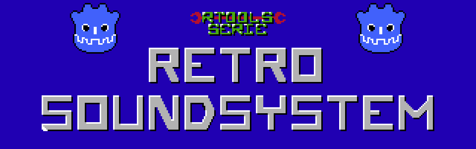 RetroSoundSystem 1.1 for Godot